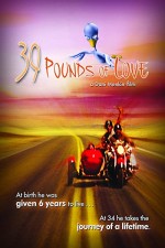 39 Pounds Of Love (2005) afişi 39 Pounds Of Love (2005) afişi