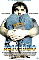 Absorbido (2006) afişi Absorbido (2006) afişi