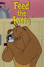 Feed The Kitty (1952) afişi Feed The Kitty (1952) afişi