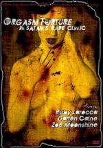 Orgasm Torture In Satan's Rape Clinic (2004) afişi Orgasm Torture In Satan's Rape Clinic (2004) afişi