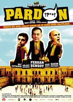 Pardon (2005) afişi Pardon (2005) afişi