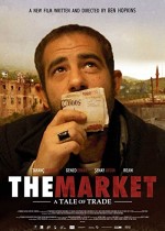 Pazar: Bir Ticaret Masalı (2008) afişi Pazar: Bir Ticaret Masalı (2008) afişi