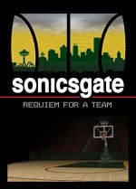 Sonicsgate (2009) afişi Sonicsgate (2009) afişi
