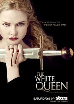 The White Queen (2013) afişi The White Queen (2013) afişi